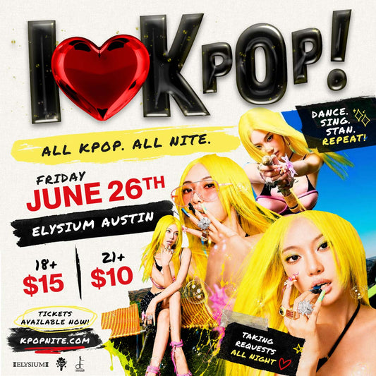 I Heart Kpop! [PRESALE CLOSED, GET TICKETS AT THE DOOR💕]